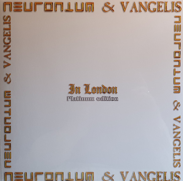NEURONIUM & VANGELIS — IN LONDON (PLATINUM EDITION)