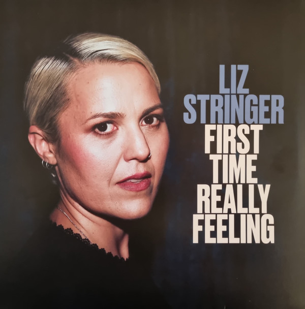 LIZ STRINGER — FIRST TIME REALLY FEELING