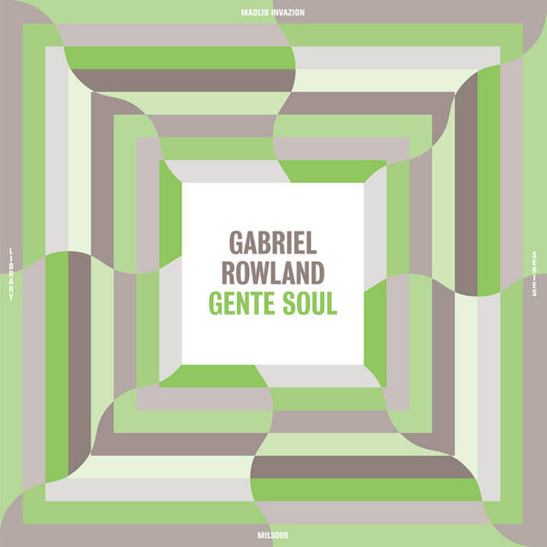 GABRIEL ROWLAND — GENTE SOUL