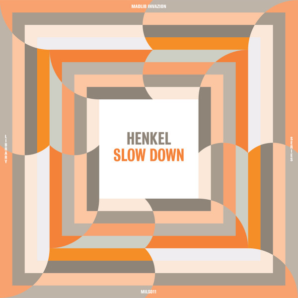 HENKEL — SLOW DOWN