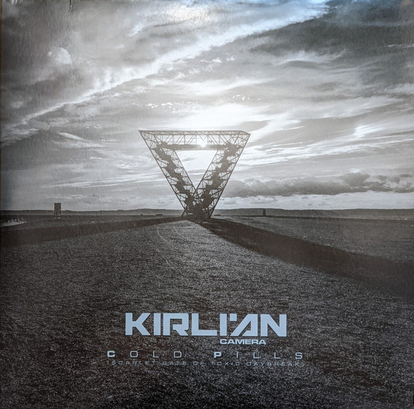 KIRLIAN CAMERA — Cold Pills (Scarlet Gate Of Toxic Daybreak)