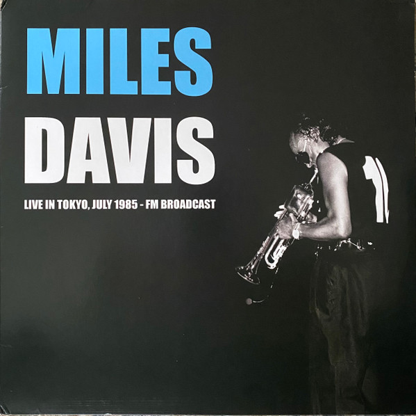 MILES DAVIS — Live In Tokyo. July 1985 - Fm Broadcast