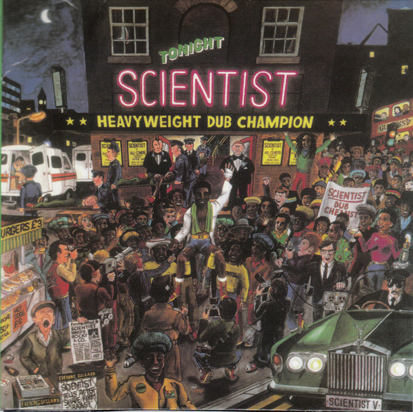 SCIENTIST — Heavyweight Dub Champion