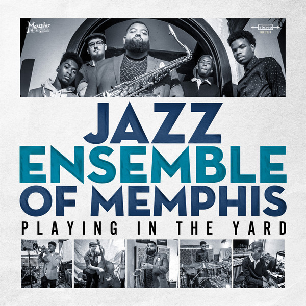 JAZZ ENSEMBLE OF MEMPHIS — PLAYING IN THE YARD