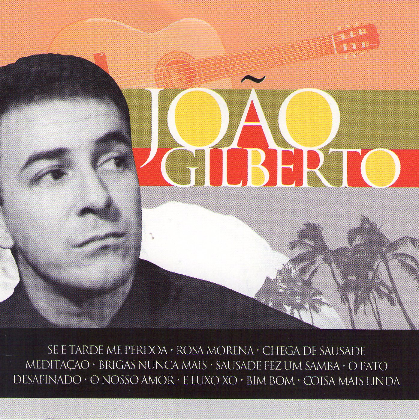 JOAO GILBERTO — Joao Gilberto