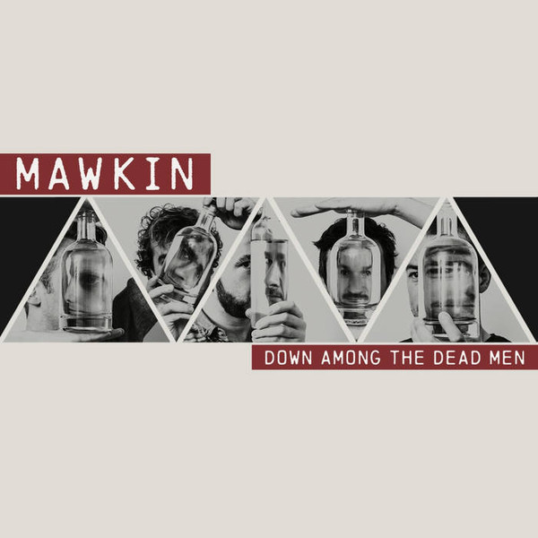 MAWKIN — DOWN AMONG THE DEAD MEN