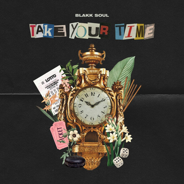 BLAKK SOUL — Take Your Time
