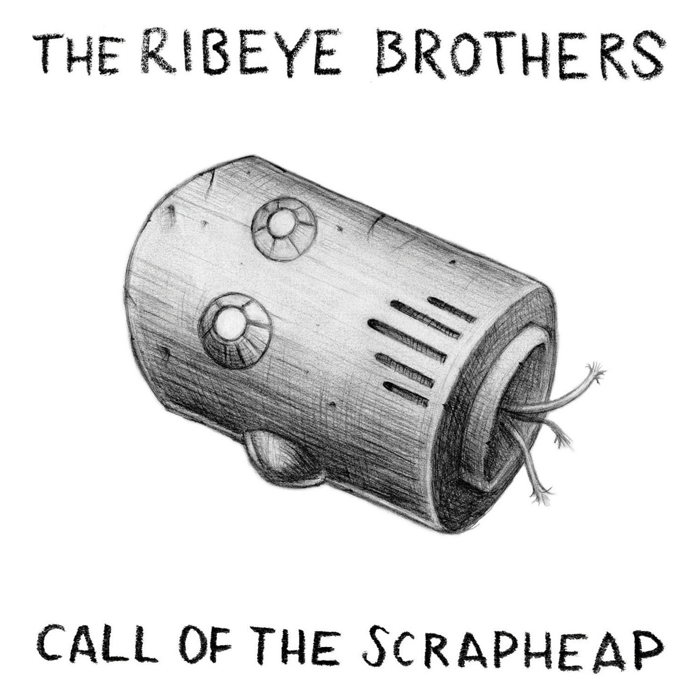 RIBEYE BROTHERS — Call Of The Scrapheap