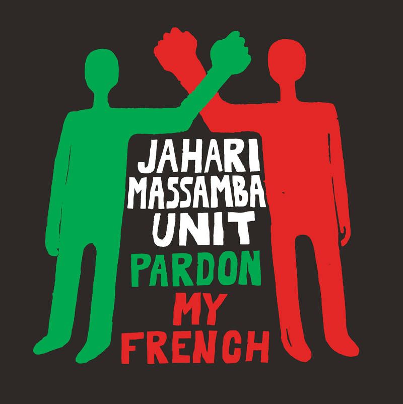 JAHARI MASSAMBA UNIT — PARDON MY FRENCH