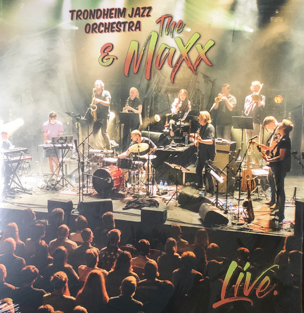 TRONDHEIM JAZZ ORCHESTRA & THE — LIVE