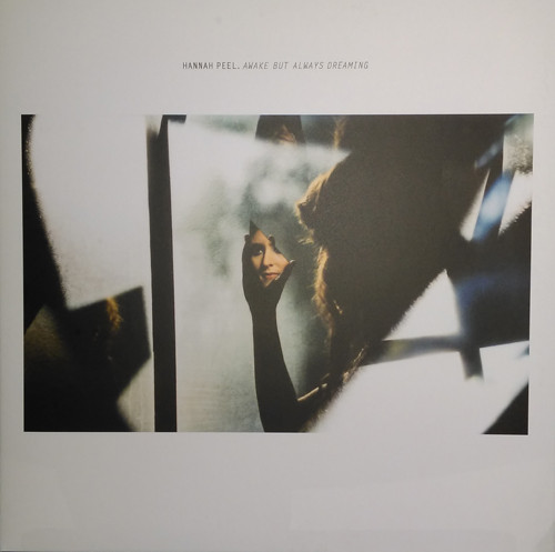 HANNAH PEEL — AWAKE BUT ALWAYS DREAMING