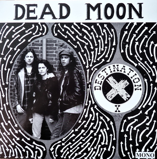 DEAD MOON — DESTINATION X