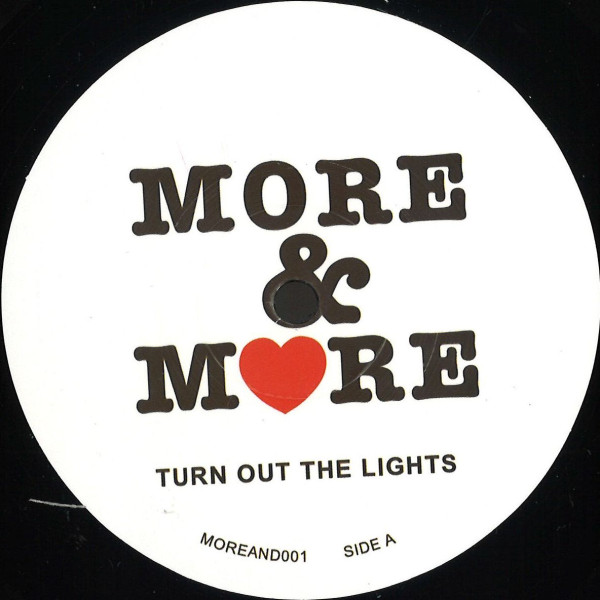 More & More — Turn Out The Lights / Pure Vibes