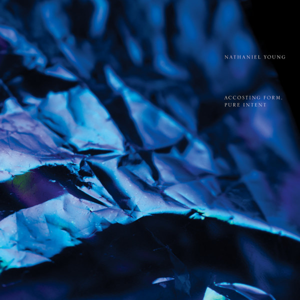 NATHANIEL YOUNG — Accosting Form / Pure Intent