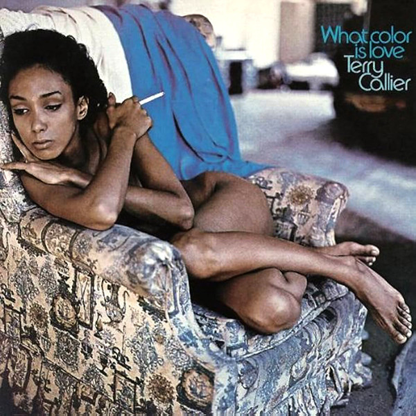 Callier, Terry — What Color Is Love (1LP)