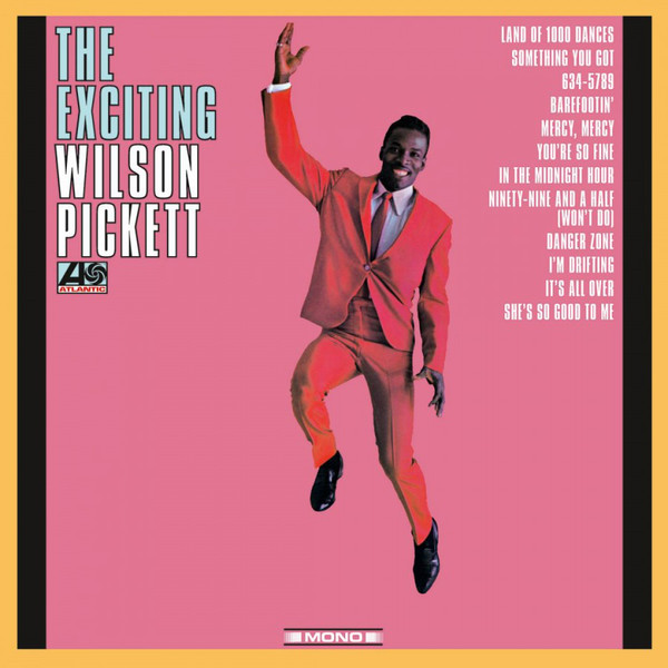 Pickett, Wilson — Exciting Wilson Pickett (1LP)