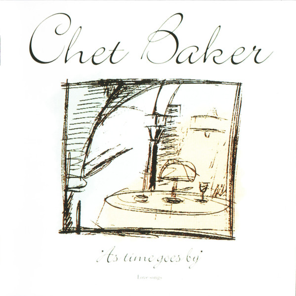 CHET BAKER — AS TIME GOES BY