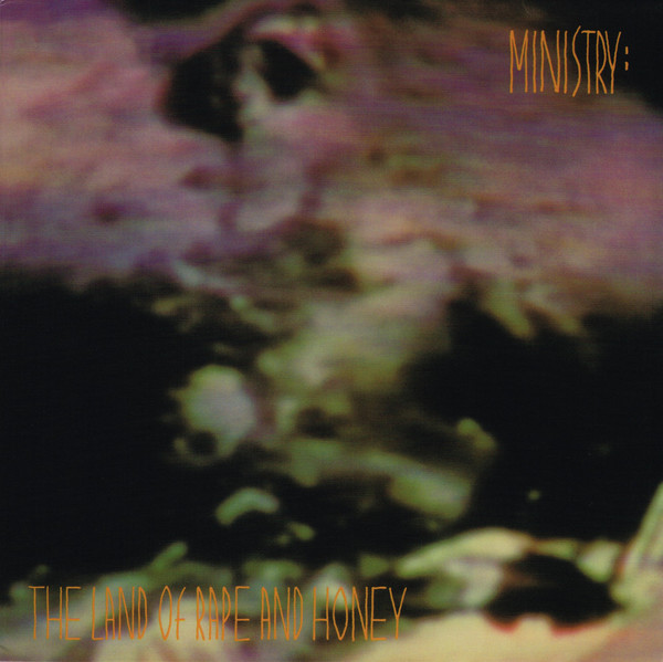 Ministry — Land of Rape and Honey (1LP)