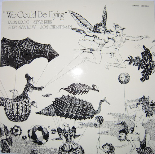 KARIN KROG STEVE KUHN STEVE — WE COULD BE FLYING