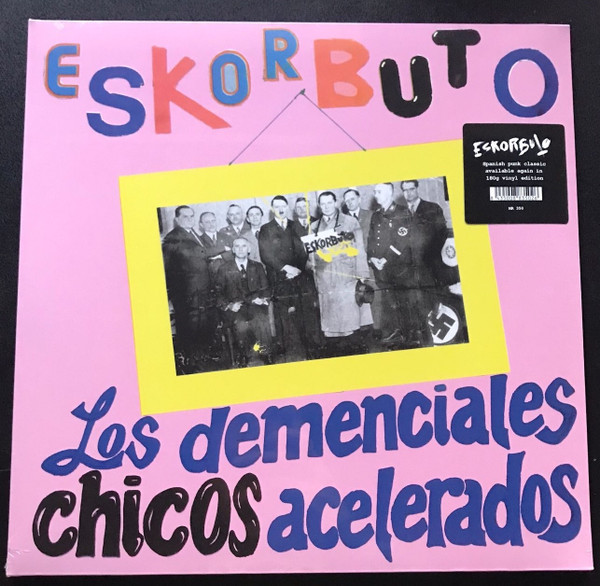 ESKORBUTO — LOS DEMENCIALES CHICOS ACELERA