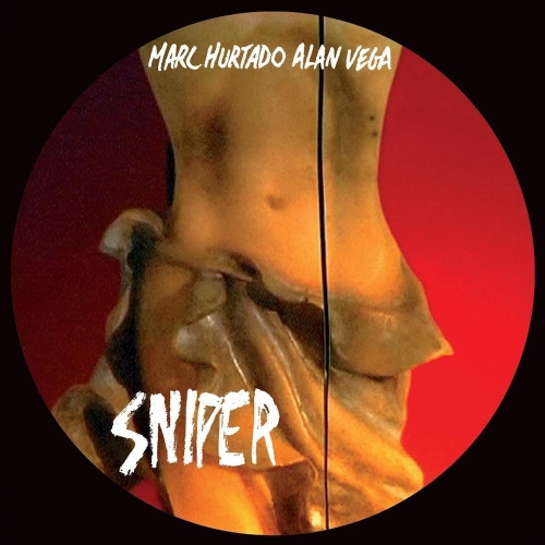 VEGA ALAN & MARC HURTADO — SNIPER