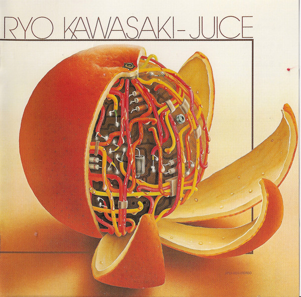 RYO KAWASAKI — JUICE