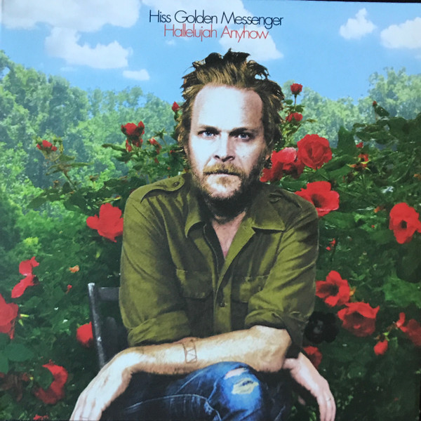 HISS GOLDEN MESSENGER — HALLELUJAH ANYHOW