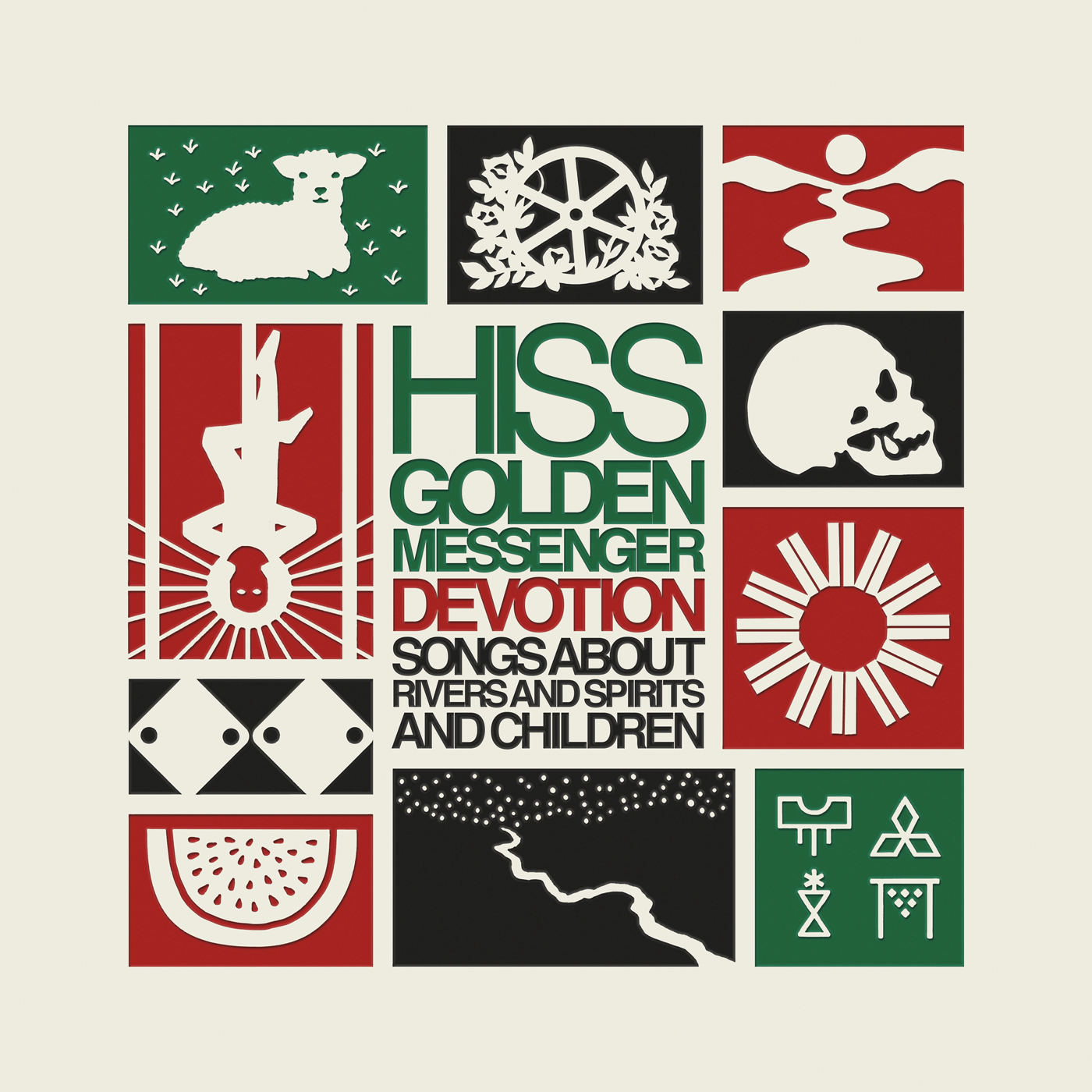 HISS GOLDEN MESSENGER — DEVOTION: SONGS ABOUT RIVERS AND SPIRITS AND