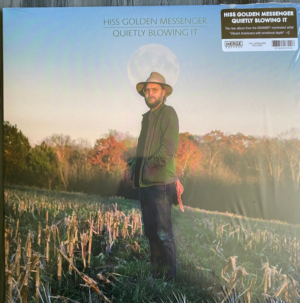 HISS GOLDEN MESSENGER — QUIETLY BLOWING IT