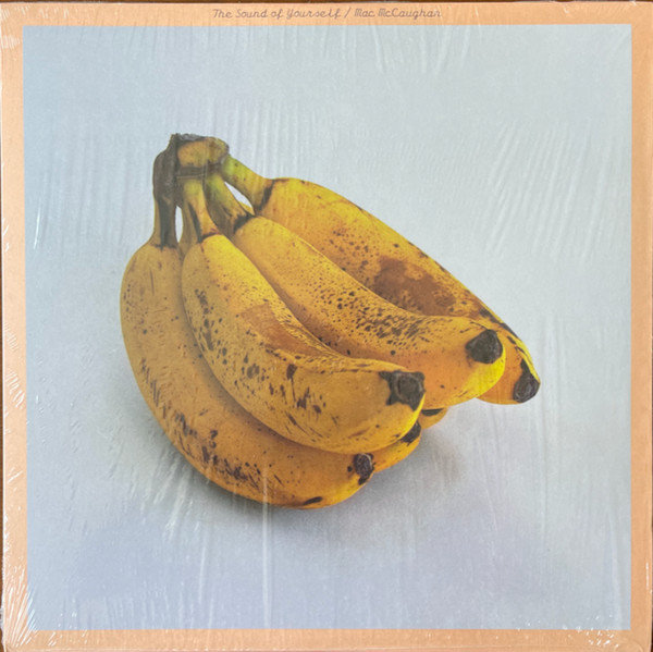 MAC MCCAUGHAN — THE SOUND OF YOURSELF