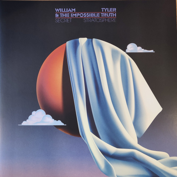 WILLIAM TYLER & THE IMPOSSIBLE TRUTH — SECRET STRATOSPHERE