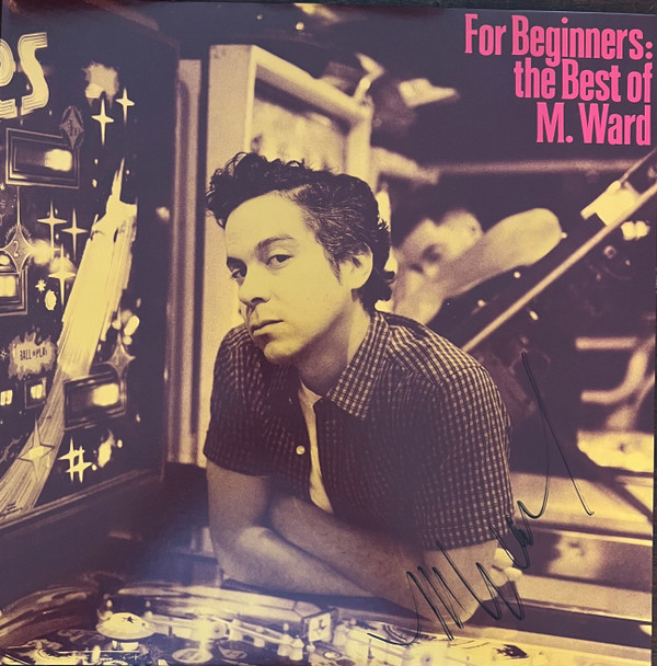 M. WARD — FOR BEGINNERS: THE BEST OF M. WARD