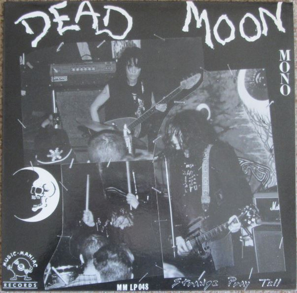 DEAD MOON — STRANGE PRAY TELL