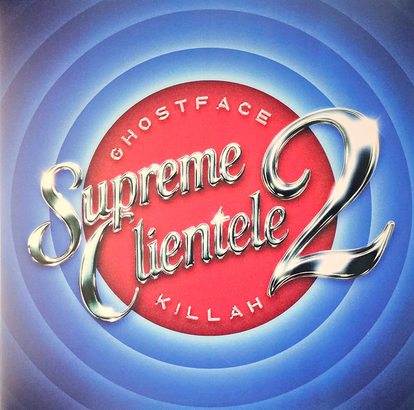 GHOSTFACE KILLAH — SUPREME CLIENTELE 2