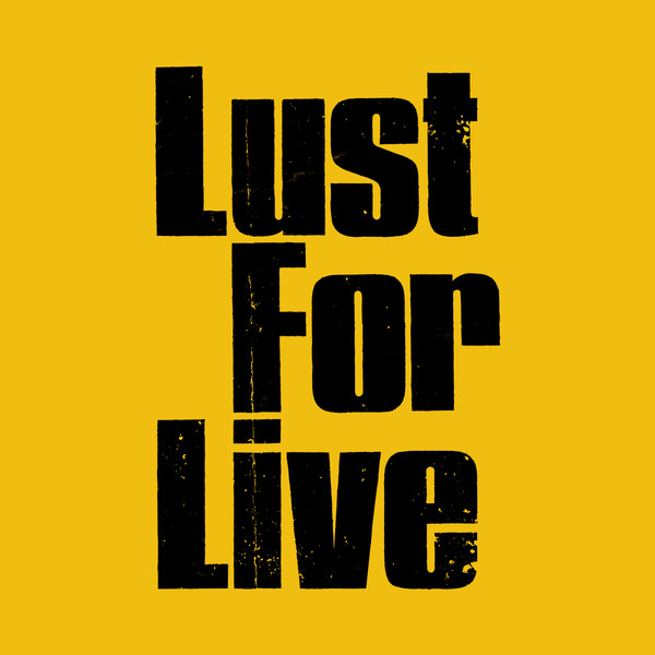 LUST FOR LIFE BAND — LUST FOR LIVE