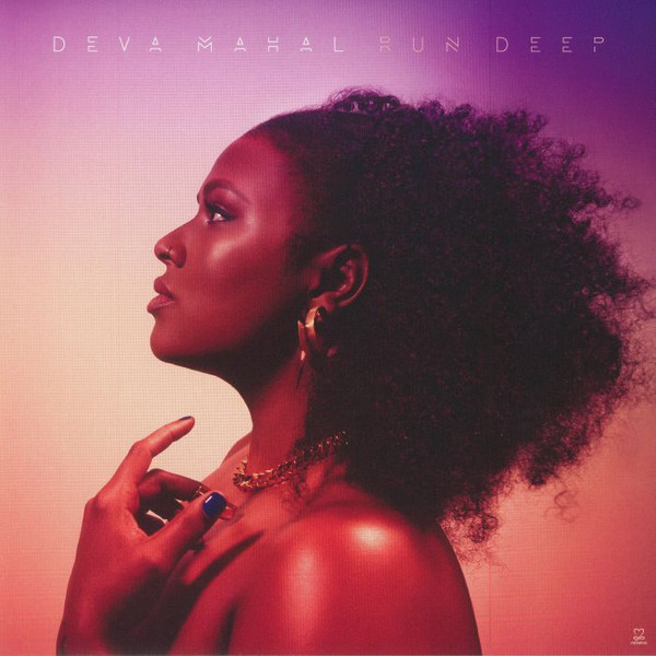 DEVA MAHAL — RUN DEEP