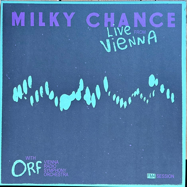 MILKY CHANCE — LIVE FROM VIENNA