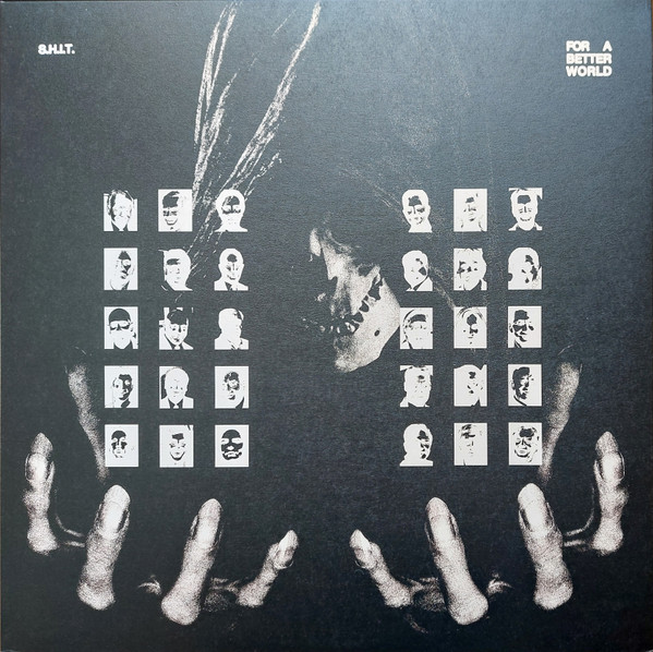 S.H.I.T — FOR A BETTER WORLD