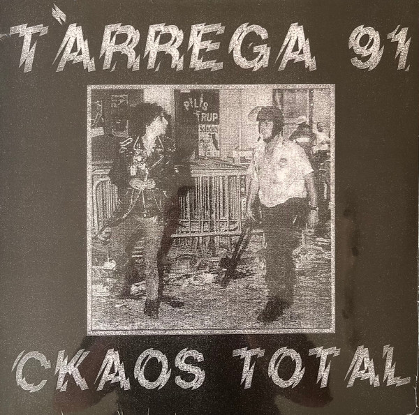 TàRREGA 91 — CKAOS TOTAL