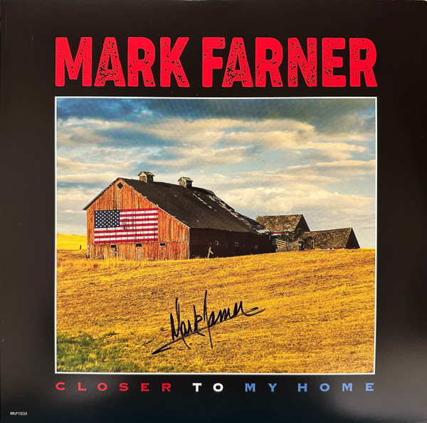 MARK FARNER — CLOSER TO MY HOME