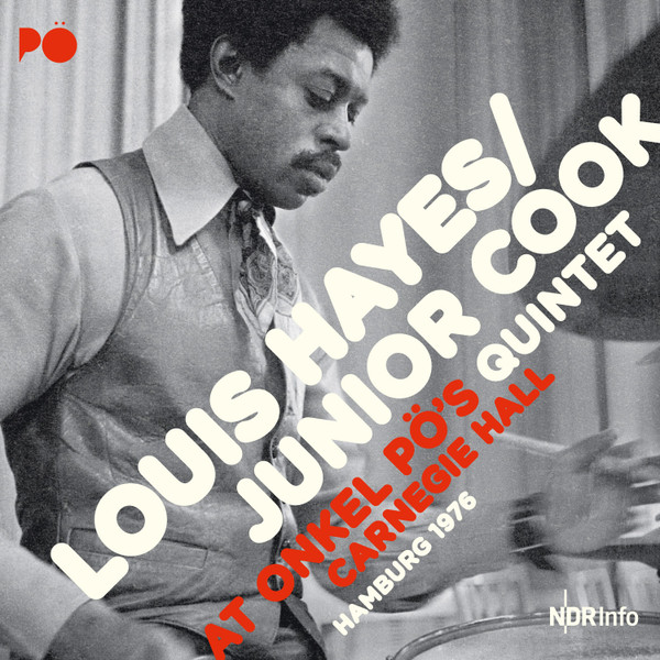 LOUIS HAYES & JUNIOR COOK QUIN — AT ONKEL POS CARNEGIE HALL 76