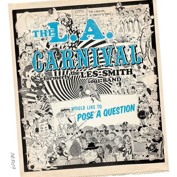 L.A. CARNIVAL — WOULD LIKE TO POSE A QUESTION