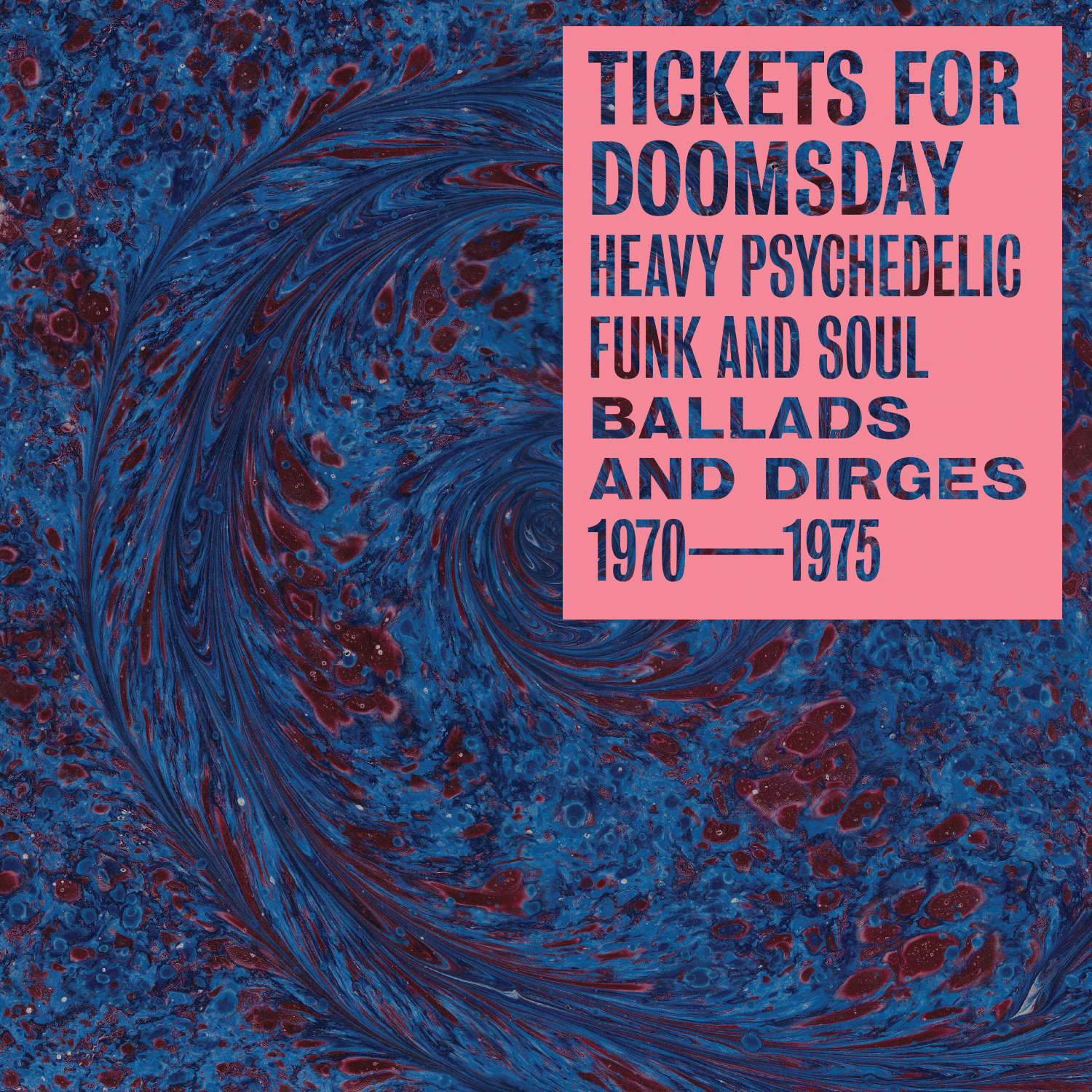 VARIOUS — TICKETS FOR DOOMSDAY: HEAVY PSYCHEDELIC FUNK,