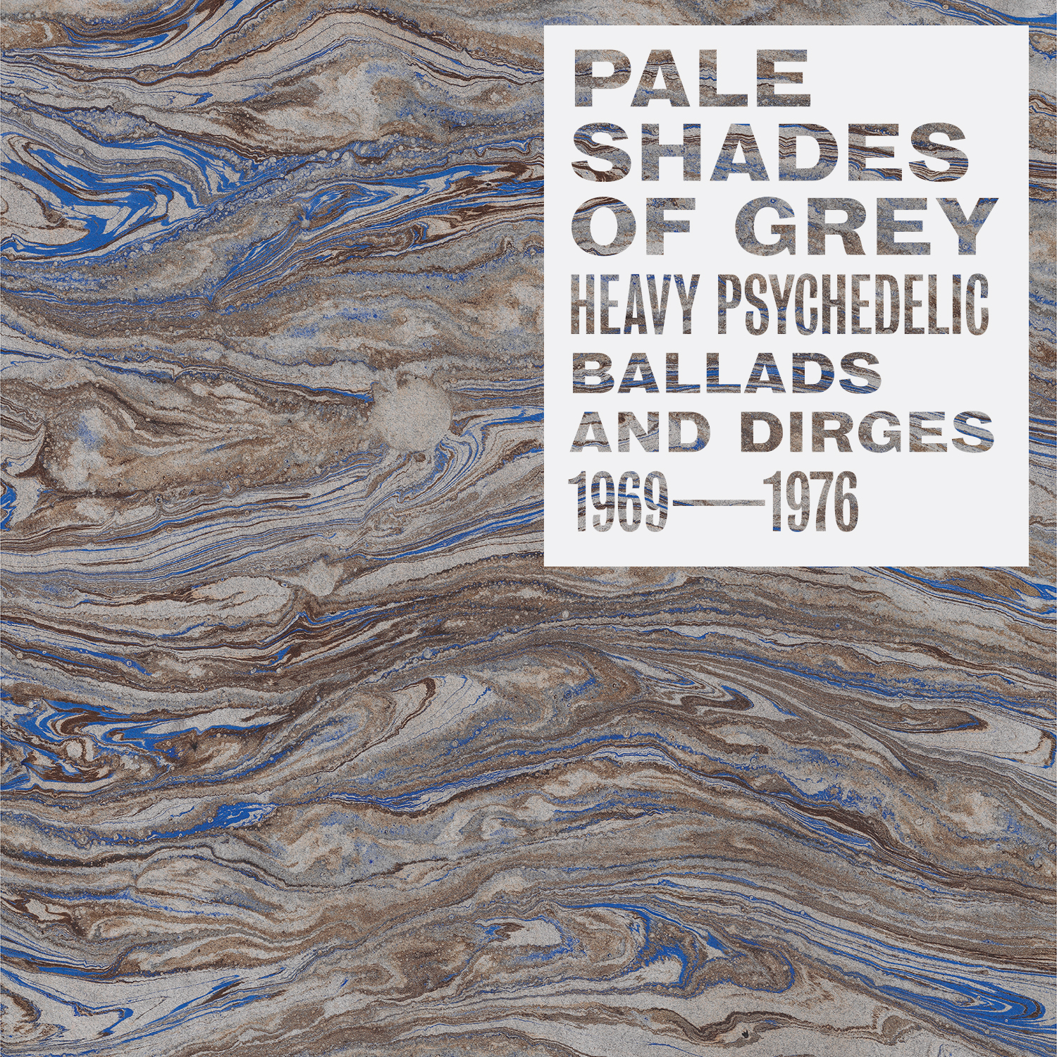 VARIOUS — PALE SHADES OF GREY: HEAVY PSYCHEDELIC BALLADS