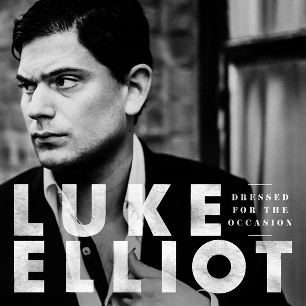 LUKE ELLIOT — Dressed For The Occasion