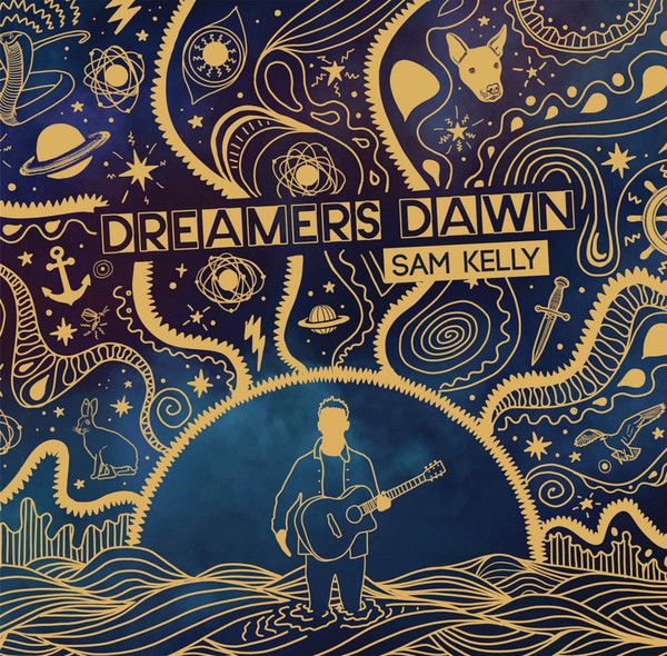 SAM KELLY — DREAMERS DAWN