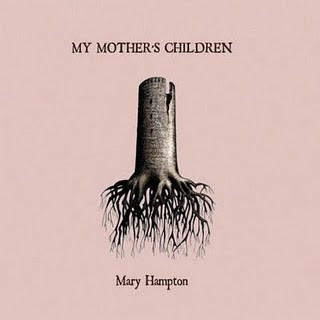 MARY HAMPTON — MY MOTHERS CHILDREN
