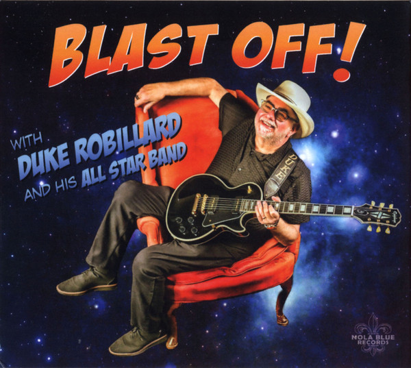 DUKE ROBILLARD & HIS ALL STAR BAND — Blast Off!