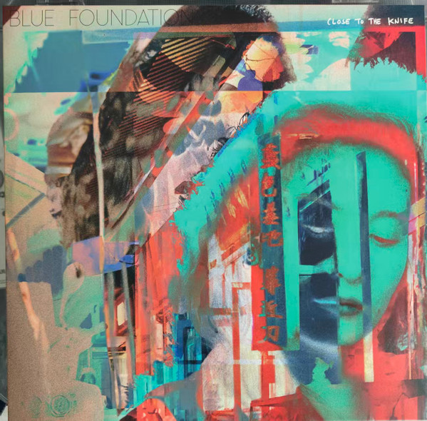 BLUE FOUNDATION — CLOSE TO THE KNIFE