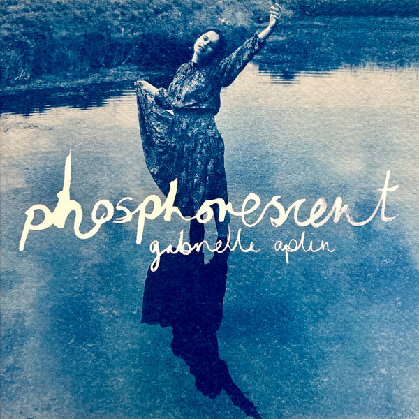 GABRIELLE APLIN — PHOSPHORESCENT